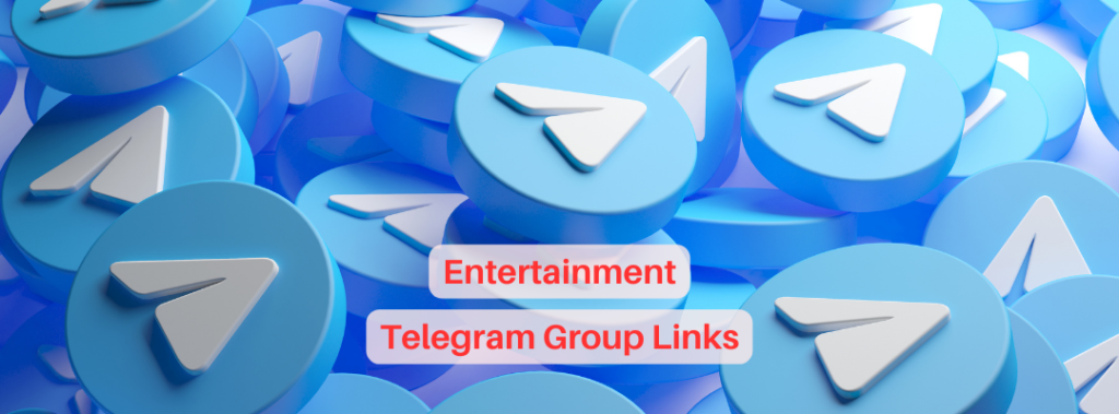 Entertainment Telegram Group Links